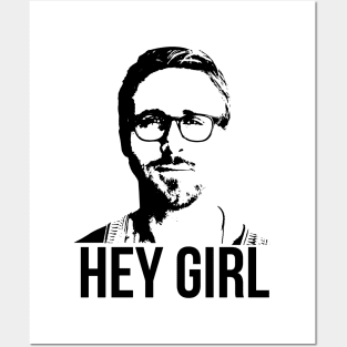 Hey Girl Posters and Art